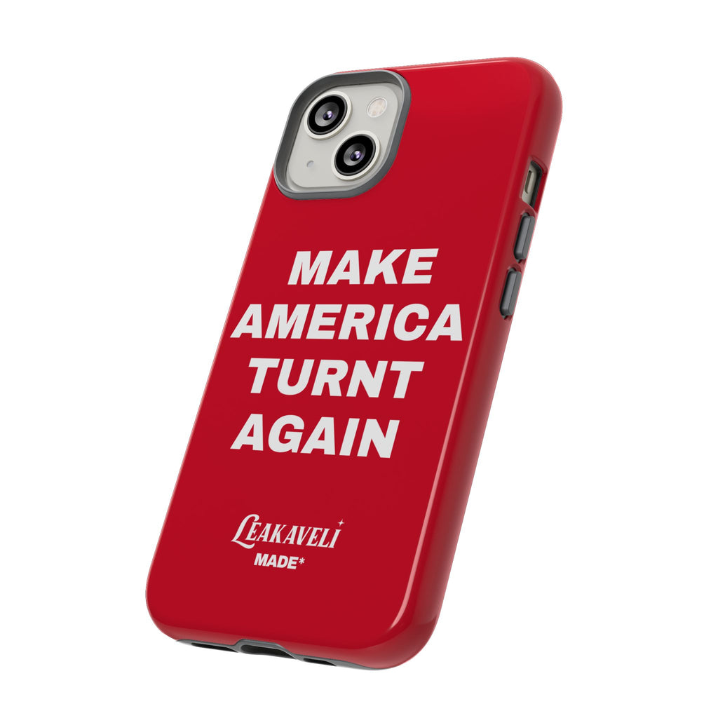 Turnt Again Case*