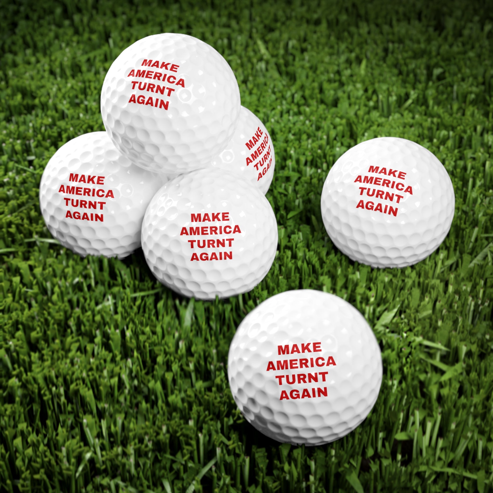 “Turnt Again” Golf Balls, 6pcs
