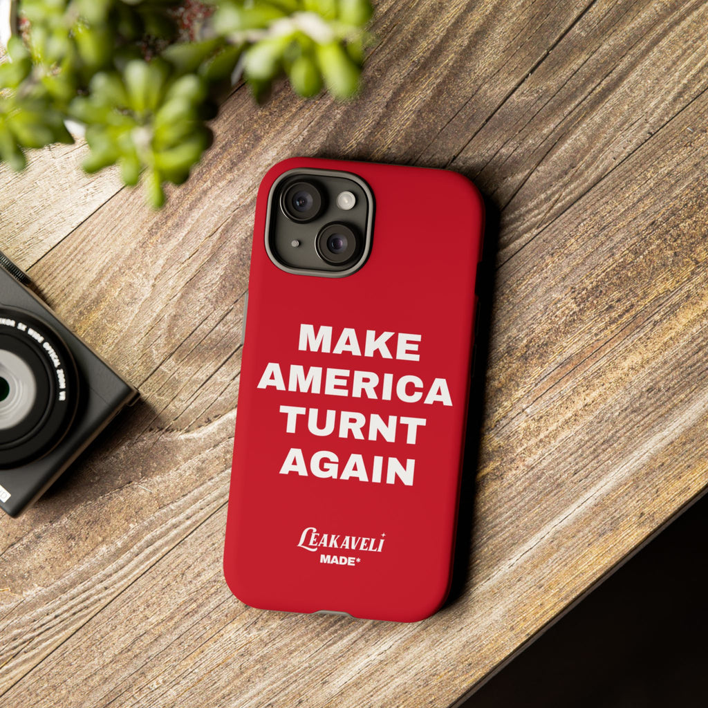 Turnt Again Case*