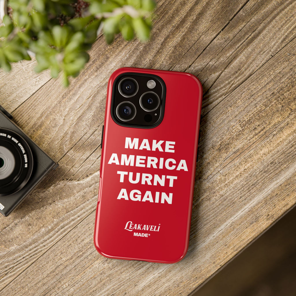 Turnt Again Case*
